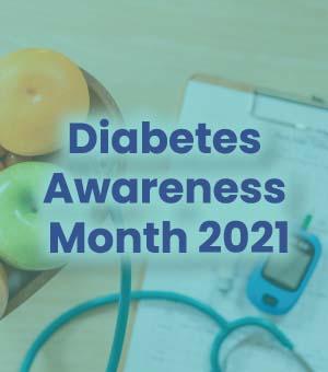 Diabetes Awareness Month 2021