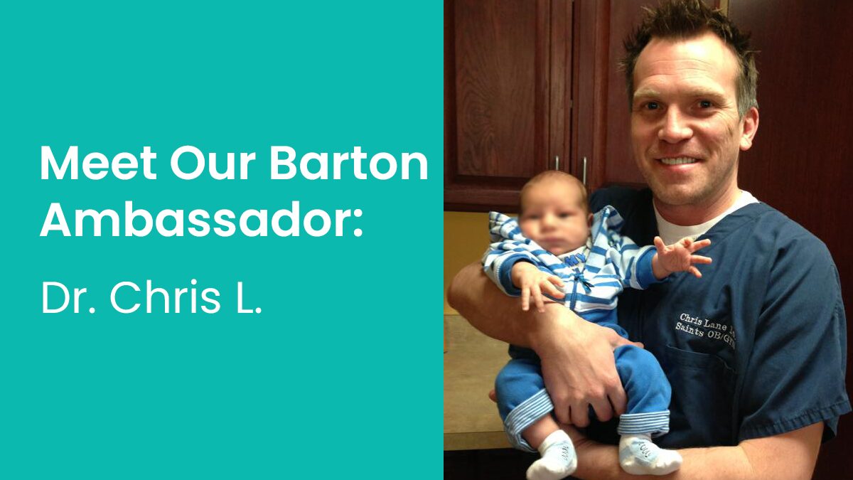 Barton Associates Meet Our New Barton Ambassador Dr. Chris L., OBGYN