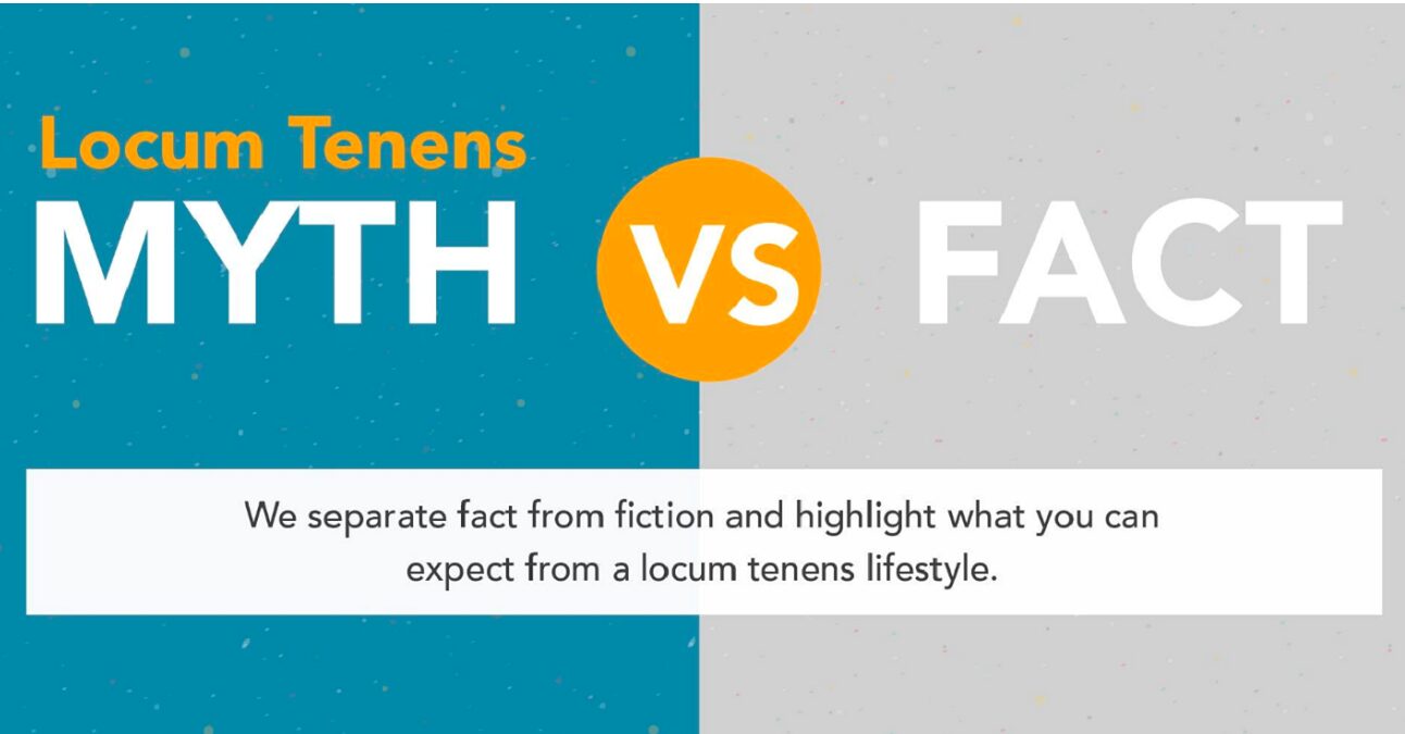Get the Facts: Busting Locum Tenens Myths [INFOGRAPHIC]